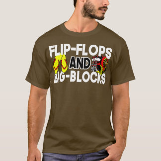 Camiseta Flip Flops and Big Blocks Gracioso regalo para mec