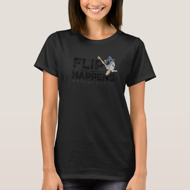 Camiseta Flip Happens for a Parkour Expert (Anverso)
