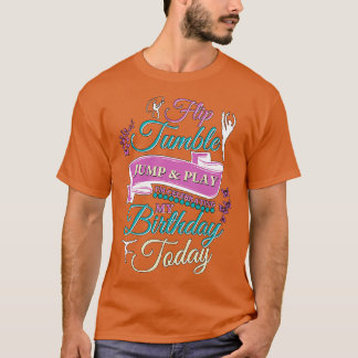 Camiseta Flip Tumble Jump Y Play Gymnastic chica Birday