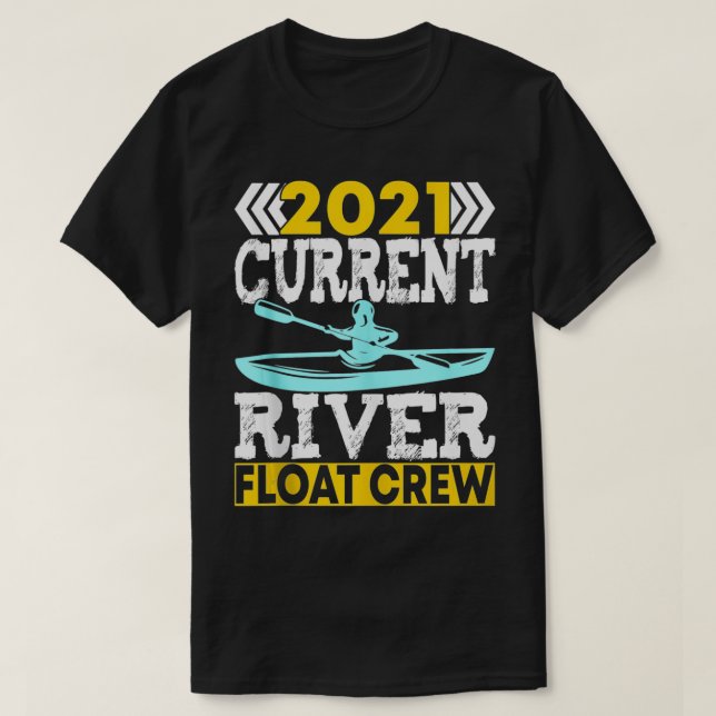 Camiseta Float Trip 2021 Current River Float Crew Float The (Diseño del anverso)
