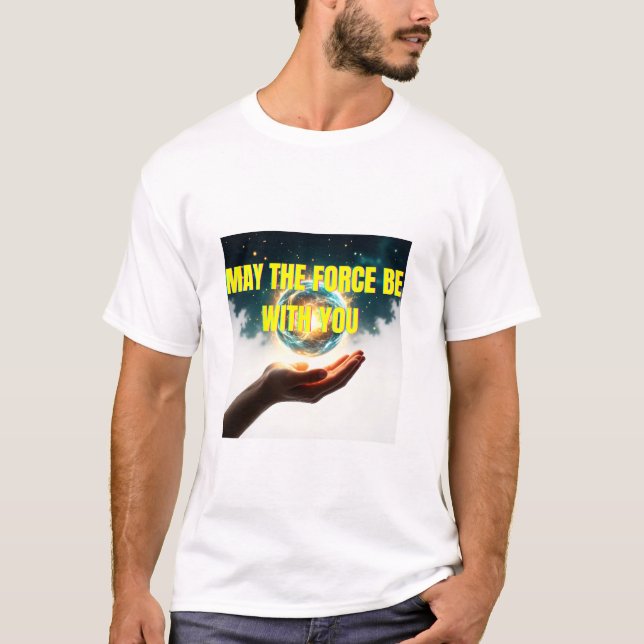 Camiseta Floating Planet in Hand – "May the Force Be With Y (Anverso)