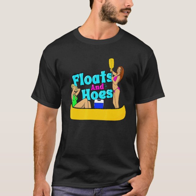 Camiseta Floats and Hoes Canoe River Trip Float Day Lake (Anverso)