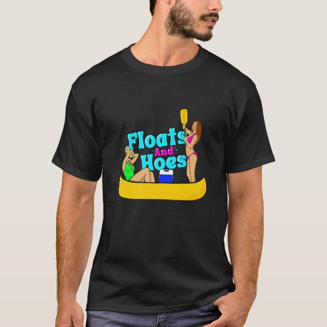 Camiseta Floats and Hoes Canoe River Trip Float Day  Lake (Anverso)