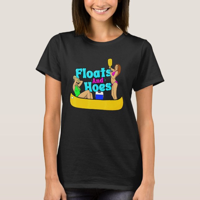 Camiseta Floats and Hoes Canoe River Trip Float Day   Lake (Anverso)
