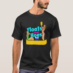 Camiseta Floats and Hoes Canoe River Trip Float Day Lake