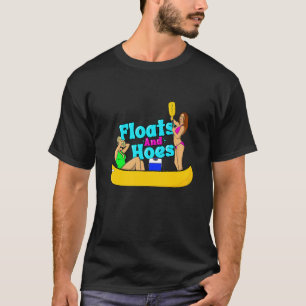 Camiseta Floats and Hoes Canoe River Trip Float Day Lake