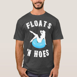 Camiseta Floats And Hoes Funny Float Trip Tubing River