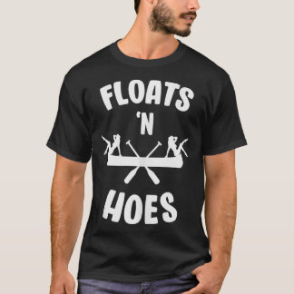 Camiseta Floats N Hoes Funny Trip River Canoe