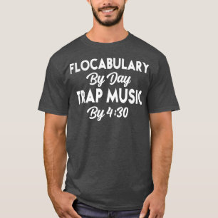 Camiseta Flocabulario Funny By Day Trap Music By 430