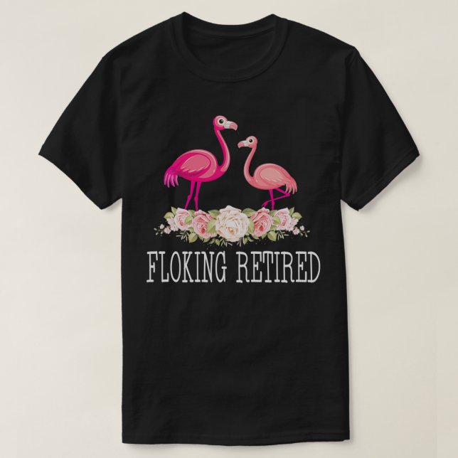 Camiseta Flocking Retirada Flamingo Retirement Funny  (Diseño del anverso)