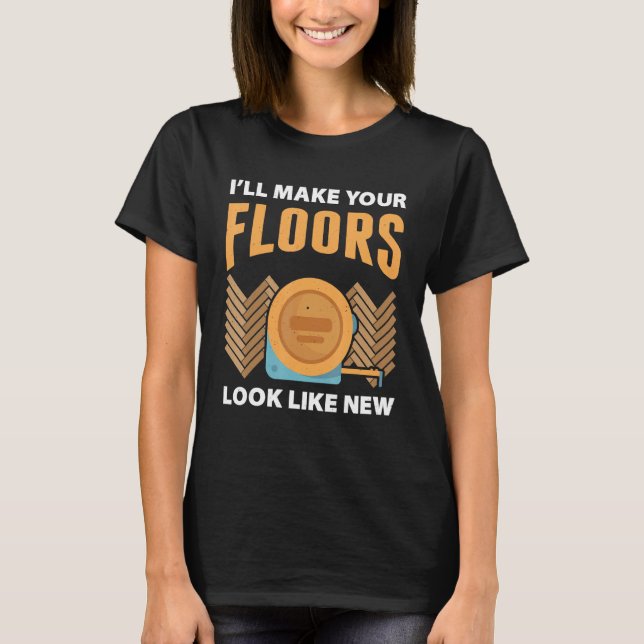 Camiseta Flooring Installer For Prossional Installer Carpet (Anverso)