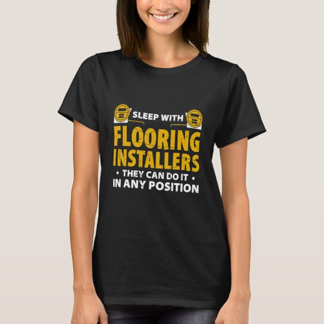 Camiseta Flooring Installer For Prossional Installer Carpet (Anverso)