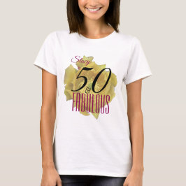 Camiseta Flor de cactus amarilla 50 y fabuloso cumpleaños