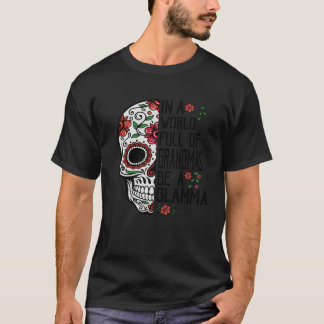 Camiseta Flor de cráneo en un mundo lleno de abuelas ser gl
