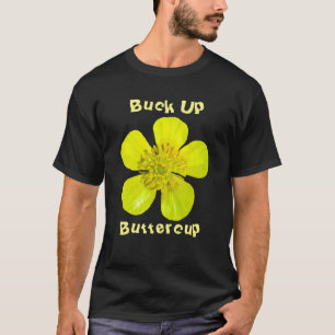 Camiseta Flor de mariposa vibrante - Buck Up Buttercup.
