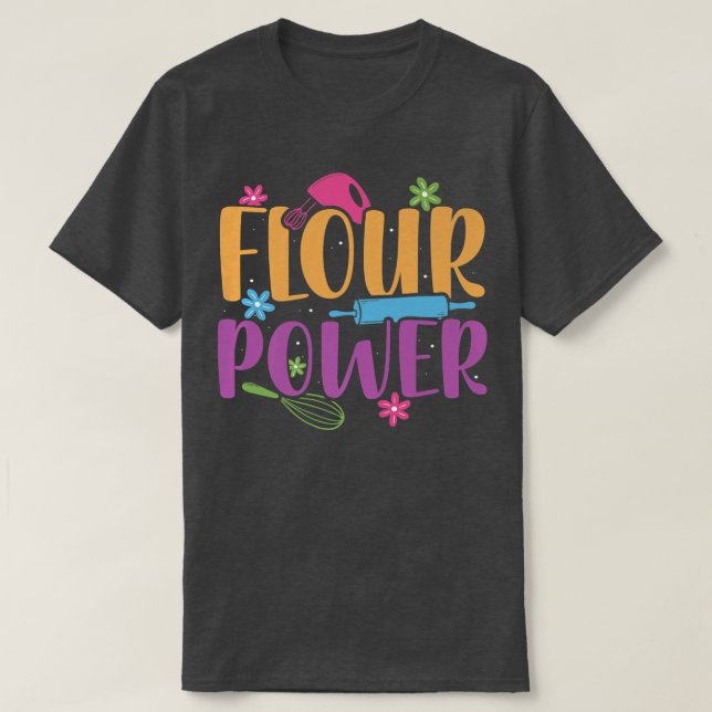 Camiseta Flor Poder Baker Baking Flor pastelería poder de p (Diseño del anverso)