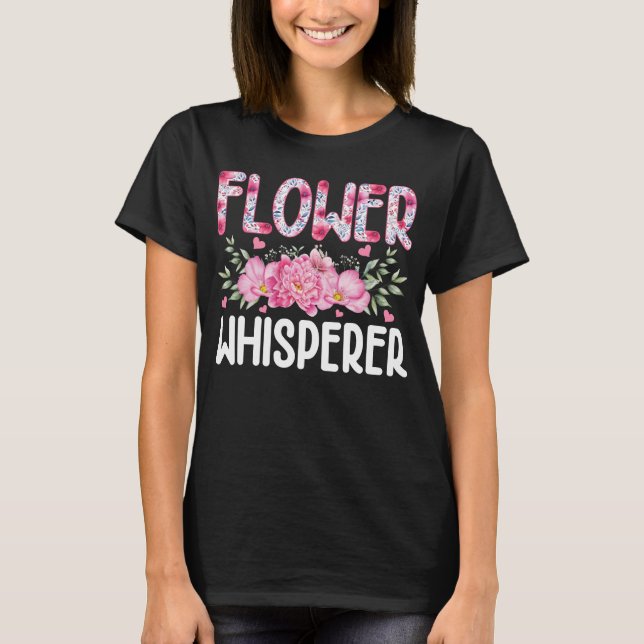 Camiseta Flor Whisperer - Funny Florist (Anverso)