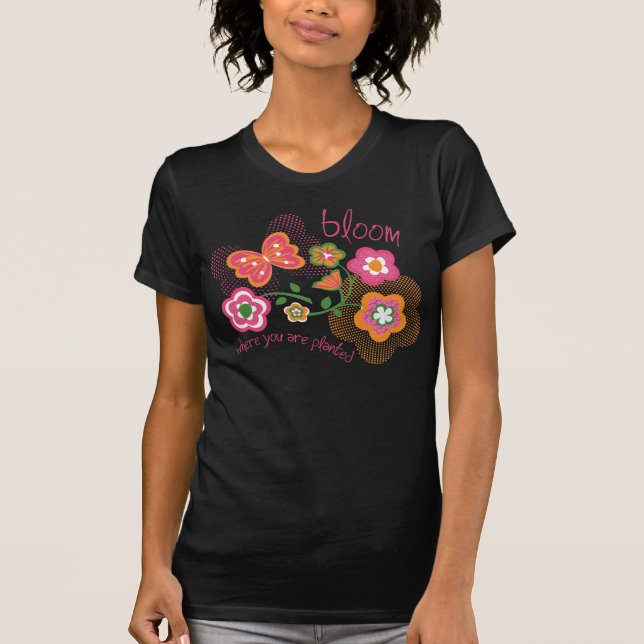 Camiseta Floración donde le plantan (Anverso)