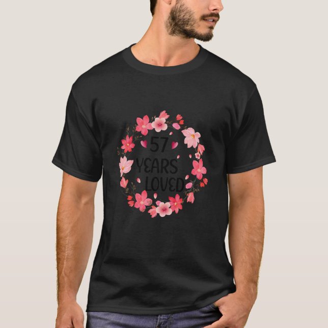 Camiseta Floral 57 Years Loved Women 57 Years Old cool 57th (Anverso)
