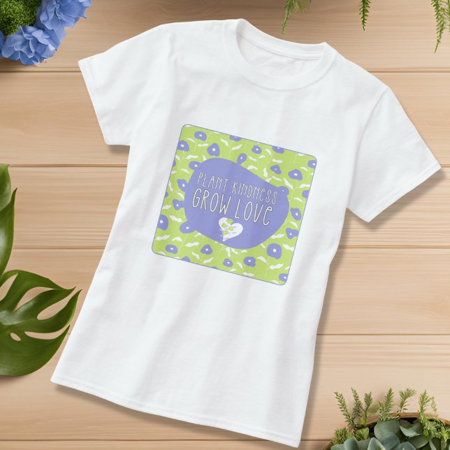 Camiseta floral azul y verde (Blue and Green Plant Kindness and Grow Love Inspirational T-Shirt)