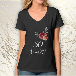 Camiseta Floral de acuarela divertida positiva 50 cumpleaño