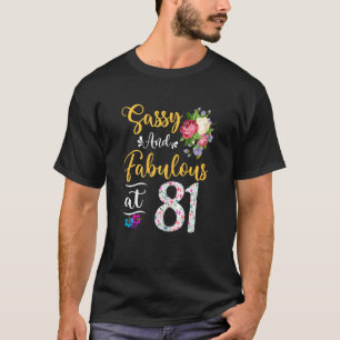 Camiseta Floral Fabulosa y fresca a 81 años 81