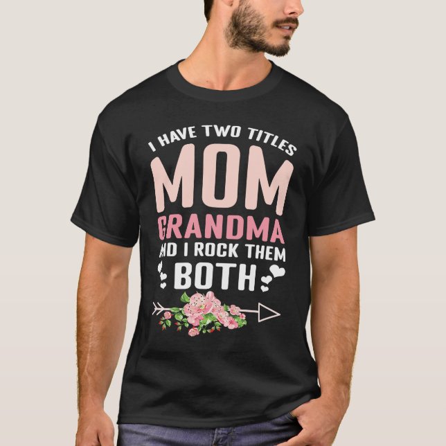 Camiseta Floral Flower Mom Grandmom Rock Both Happy Mother' (Anverso)