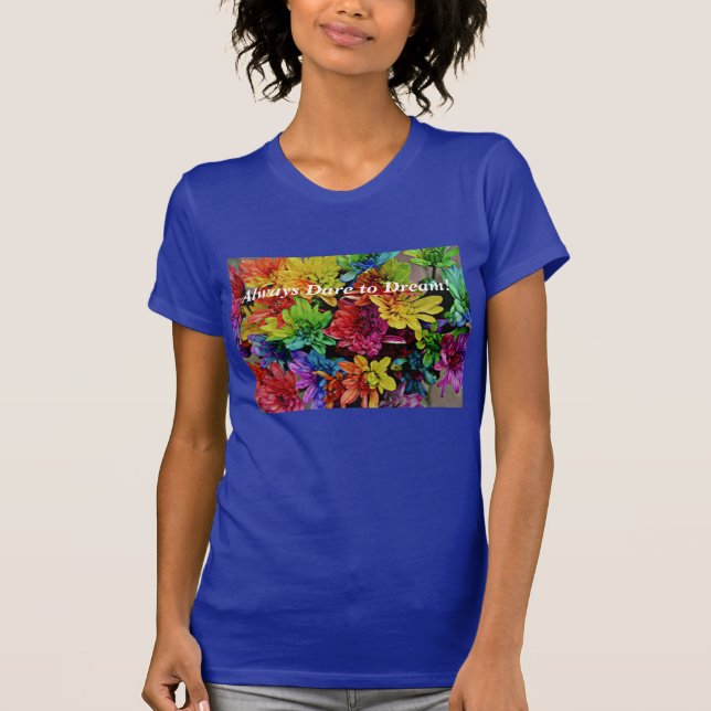Camiseta floral (Lapis) siempre se atreve a soñar (Anverso)