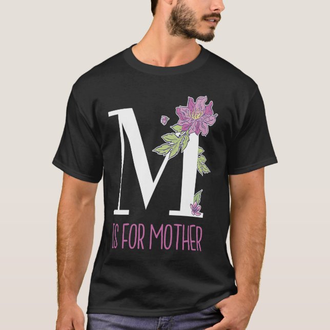 Camiseta Floral Lettering M Is for Mother (Anverso)