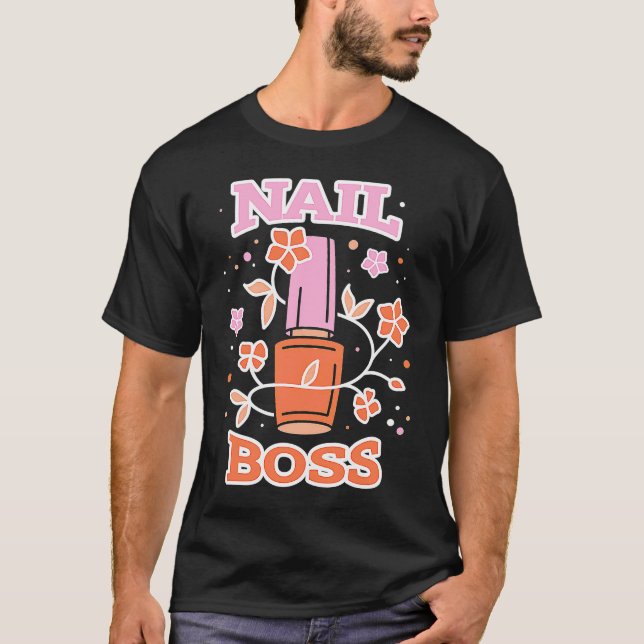 Camiseta Floral Nail Boss Tech Manicure Polished Gel Artist (Anverso)