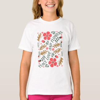 Camiseta floral: Paz, Amor y Flores
