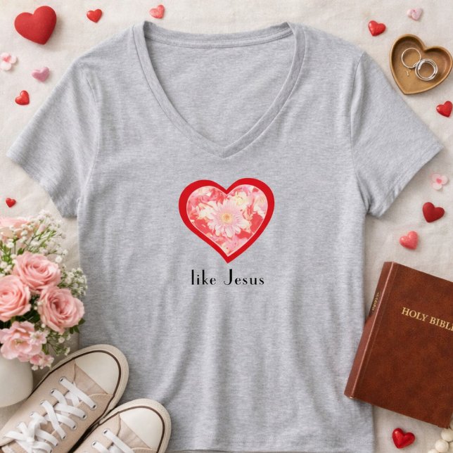 Camiseta Floral Red Heart Love Like Jesus Christian Shirt  (Love Like Jesus Valentine Theme Christian Women's Shirt)