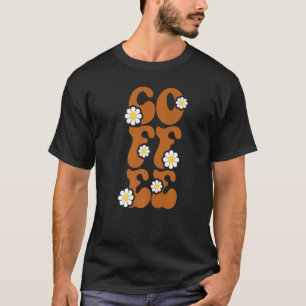 Camiseta Floral Retro Groovy Coffee Caffeine Mens Womens