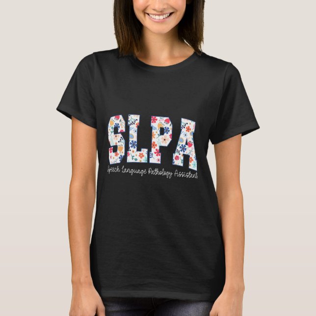 Camiseta Floral Speech Language Pathology Istant Slpa Appre (Anverso)