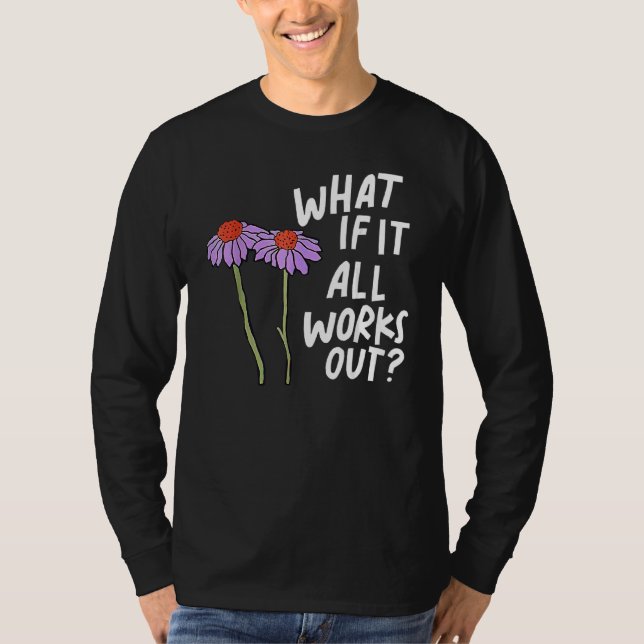 Camiseta Florals Cita Qué Si Todo Funciona (Anverso)