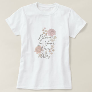 Camiseta Florece a Tu Manera