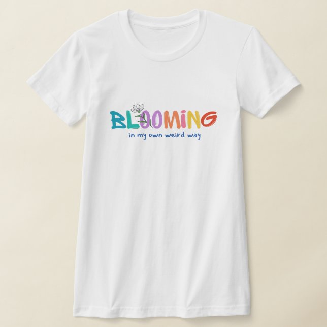 Camiseta Florecer A Mi Propia Vía Extraña (Distribución)