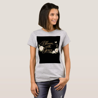 Camiseta Florecer con gracia | Cita floral inspiradora