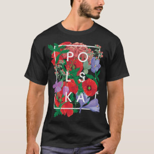 Camiseta Flores de arte Word en Polonia - Orgullo polaco Po