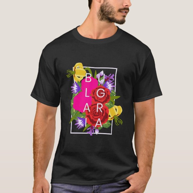 Camiseta Flores De Bulgaria Palabra Orgullo Búlgaro De Arte (Anverso)