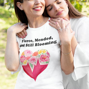 Camiseta Flores de Corazón Feroces, Restauradas y Todavía F