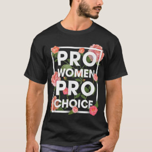 Camiseta Flores de derechos de las mujeres florales Pro Cho