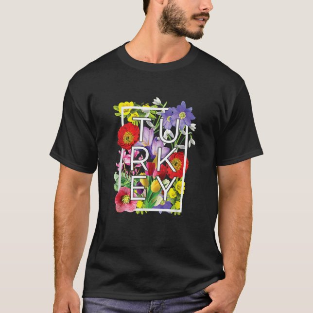 Camiseta Flores de Turquía Word Art Orgullo turco (Anverso)