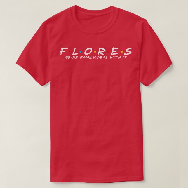 Camiseta Flores Family Flores Apellido Flores (Diseño del anverso)