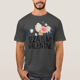 Camiseta Flores Florales Cute Love Funny Pizza Es My Valent