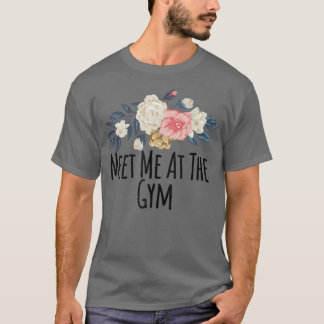 Camiseta Flores Florales Divertidas Me Encuentran En El Gim