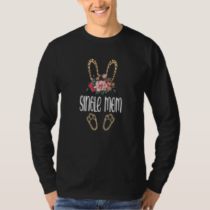 Camiseta Flores Leopard Single Mom Bunny Easter Day Cute W