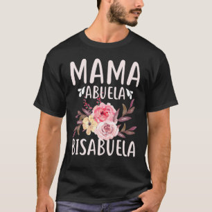 Camiseta Flores Mama Abuela Bisabuela Día de la Madre Españ