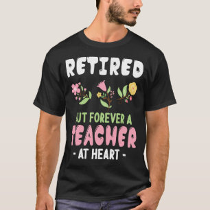 Camiseta Flores Retiradas Pero Para Siempre Un Profesor En