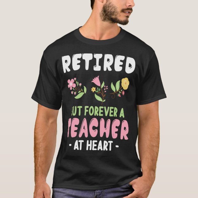 Camiseta Flores Retiradas Pero Para Siempre Un Profesor En  (Anverso)